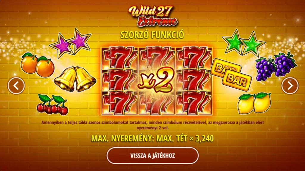 Wild 27 Extreme: szorzó funkció teli tábla kétszeres